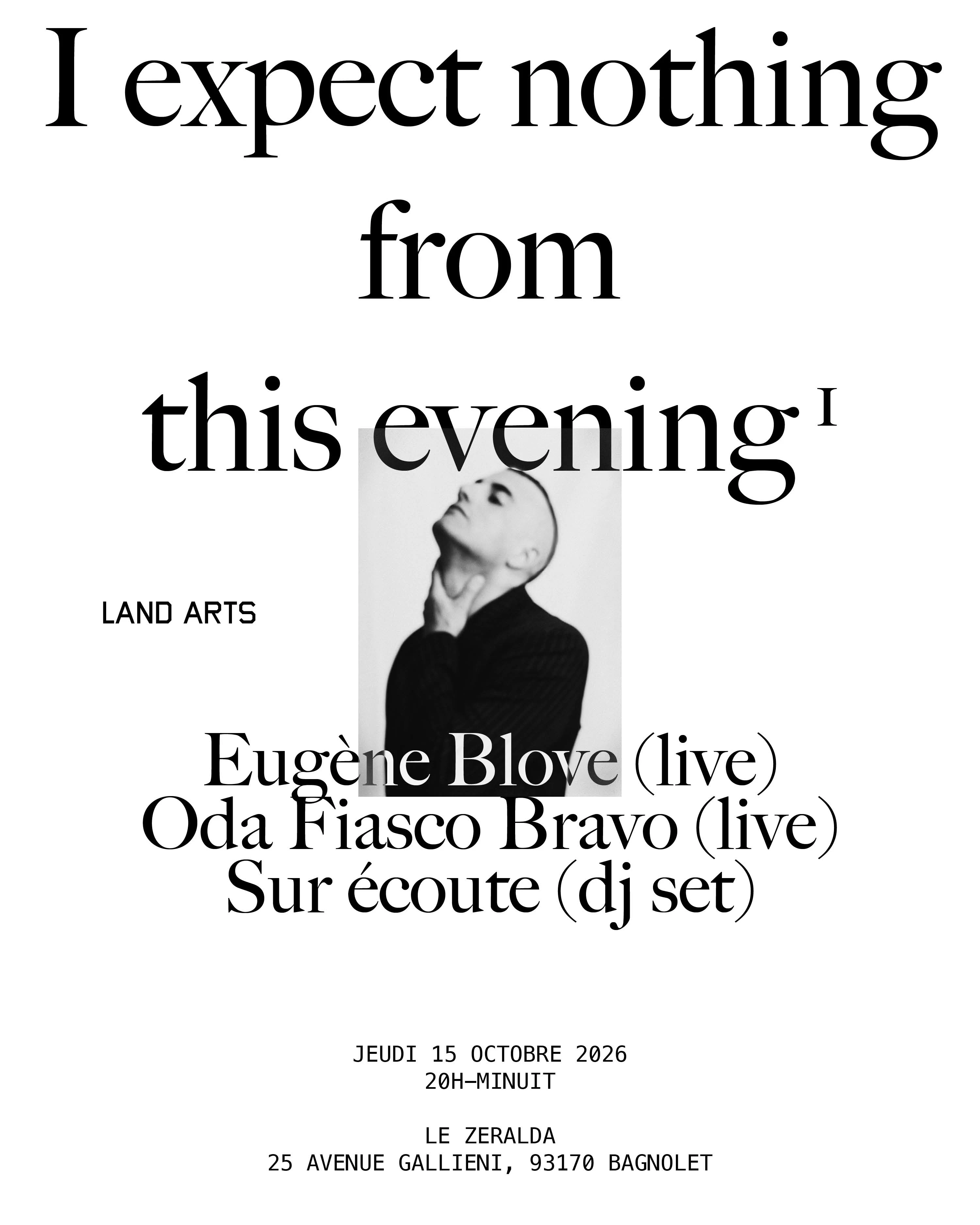 Eugene Blove, Oda Fiasco Bravo, Sur Ecoute