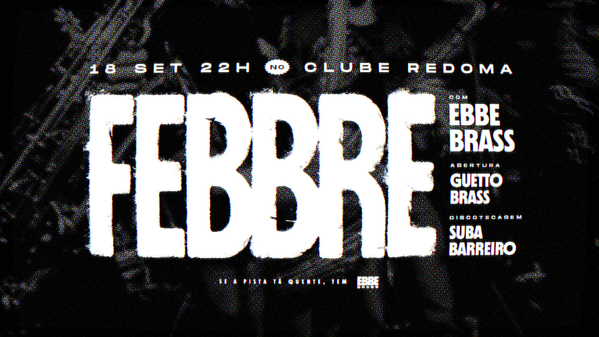 18/9 - Febbre | Uma Noite Quente De Brass Na Redoma Bixiga