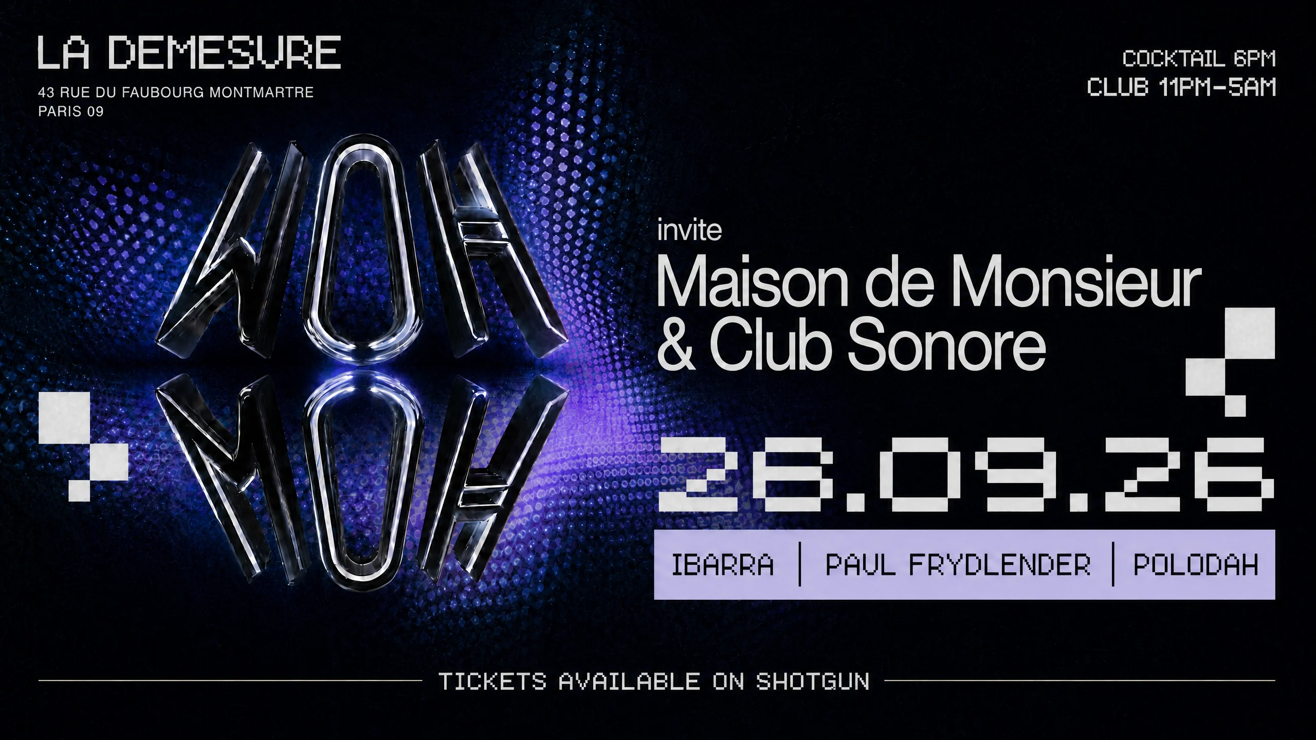 Woh Invite Maison De Monsieur & Club Sonore At La Demesure
