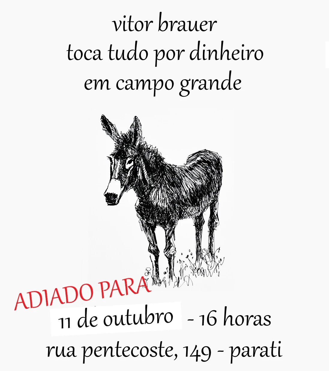 Adiado! Vitor Brauer Toca Tudo Por Dinheiro Em Campo Grande