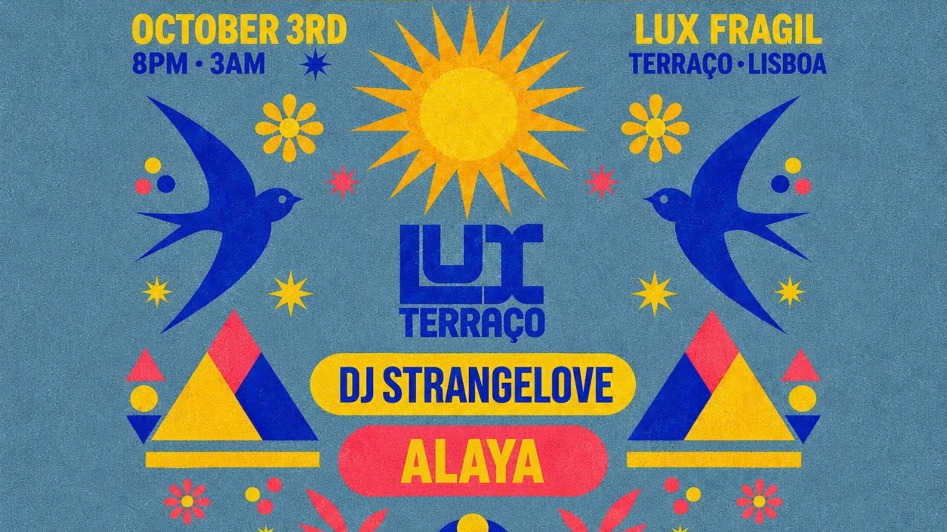 Alaya Sunsets @ Lux Terraço: Dj Strangelove, Alaya