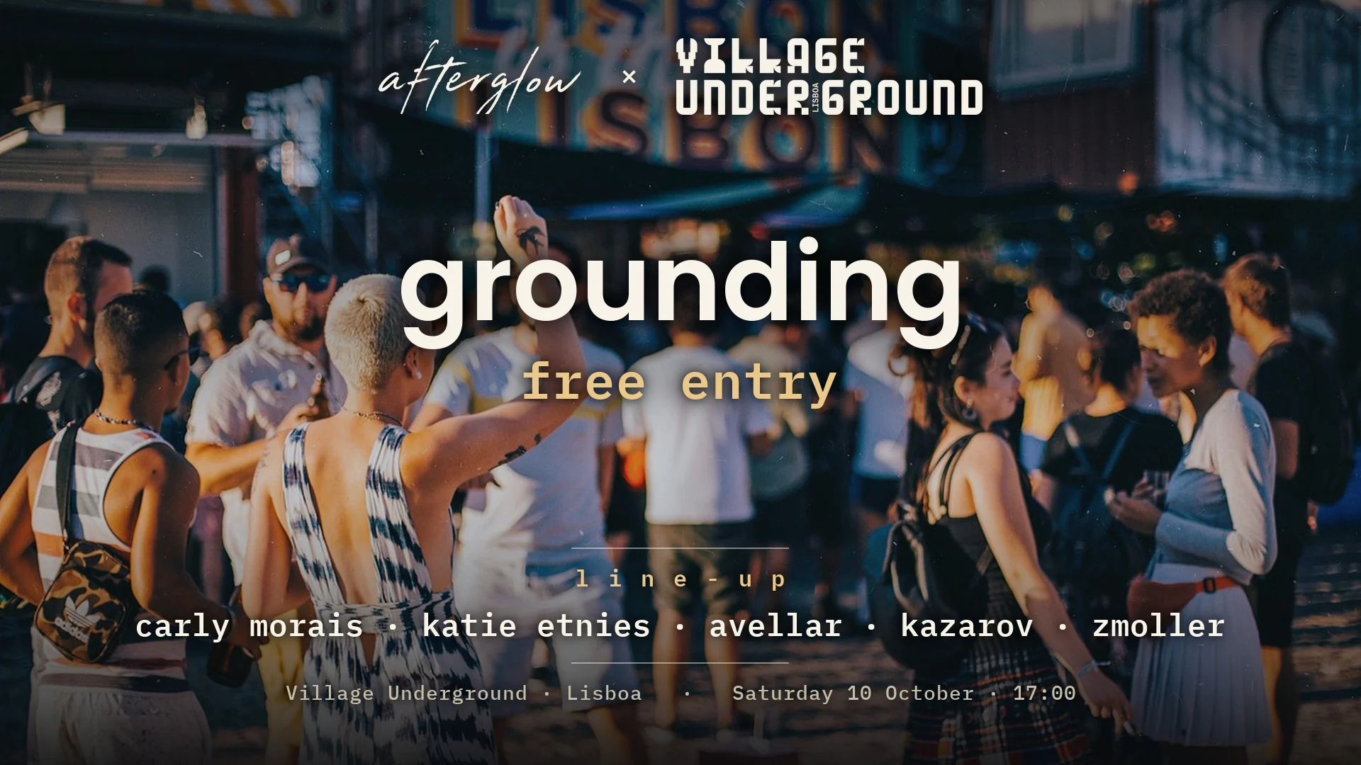 Afterglow Open Air: Grounding· 10.10 Village Underground