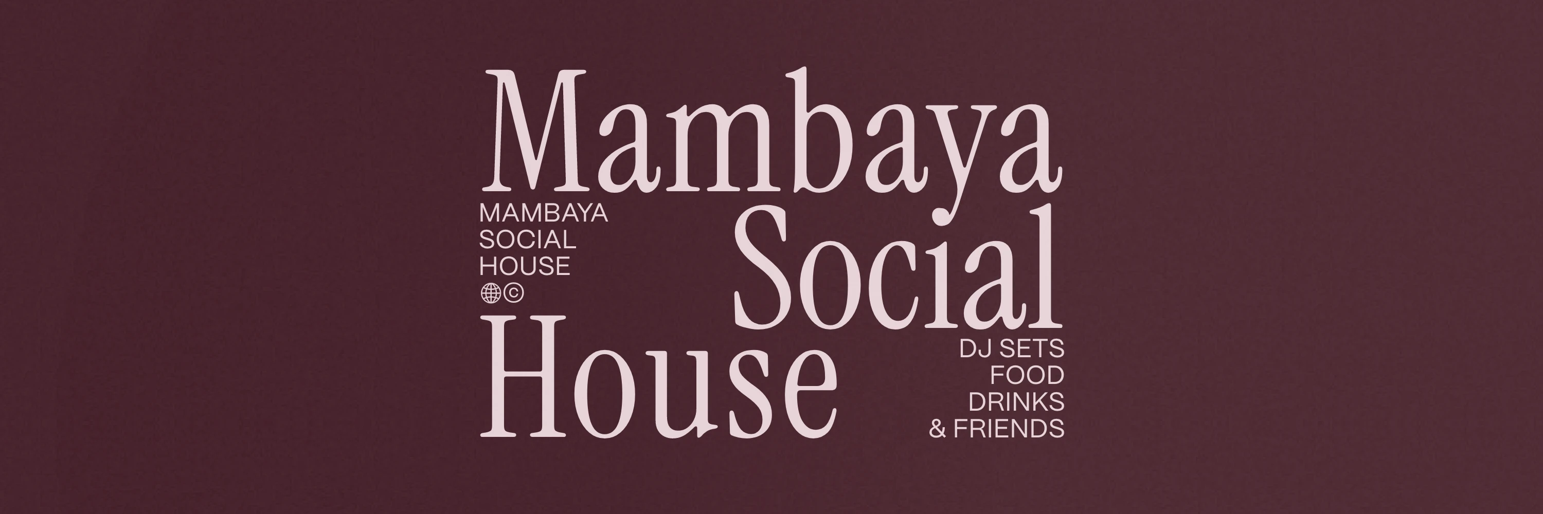 Mambaya Social House II