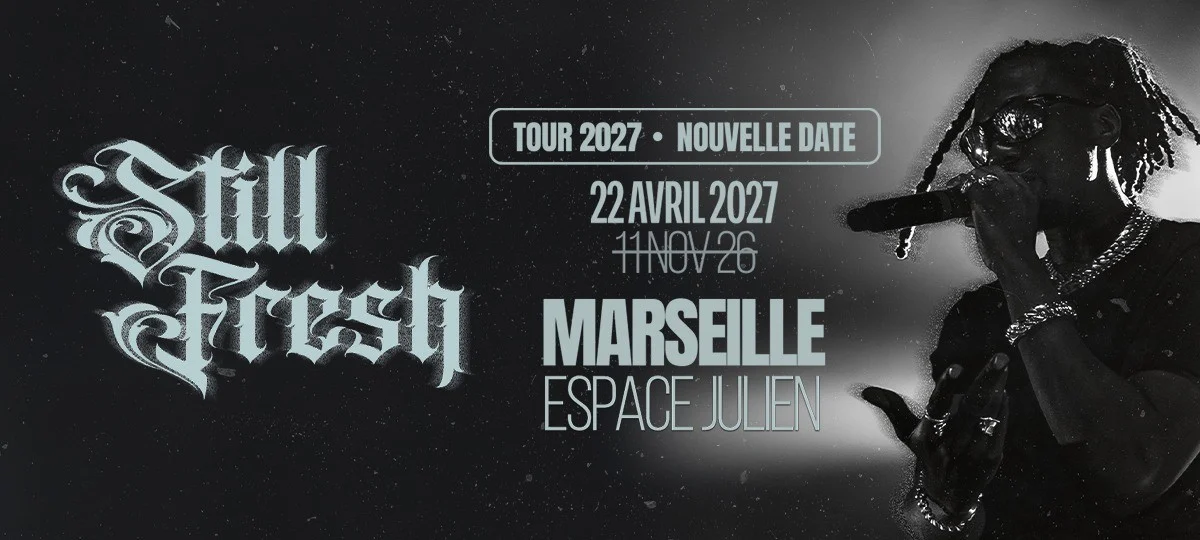Still Fresh + 1ère Partie @Espace Julien, Marseille