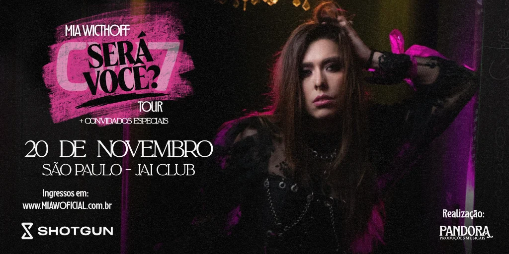 Mia Wicthoff - Será Você? Tour