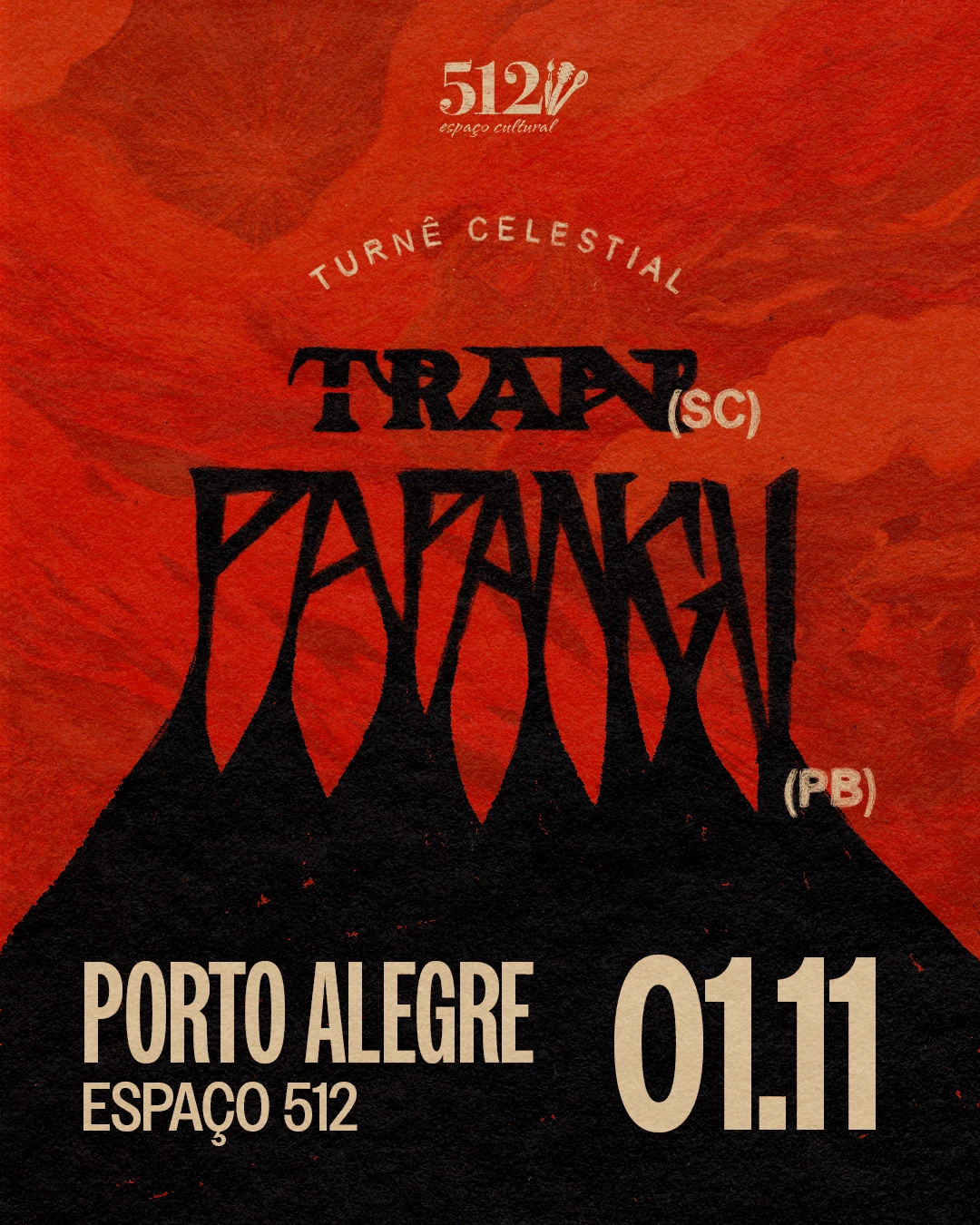 [01.11] Papangu (Pb) @ Porto Alegre + Tran (Sc) - Espaço 512