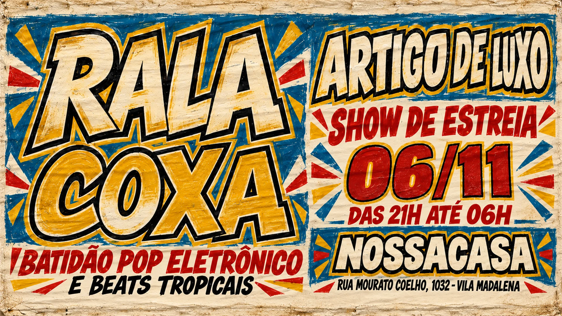 Rala Coxa — Artigo De Luxo | Show De Estreia