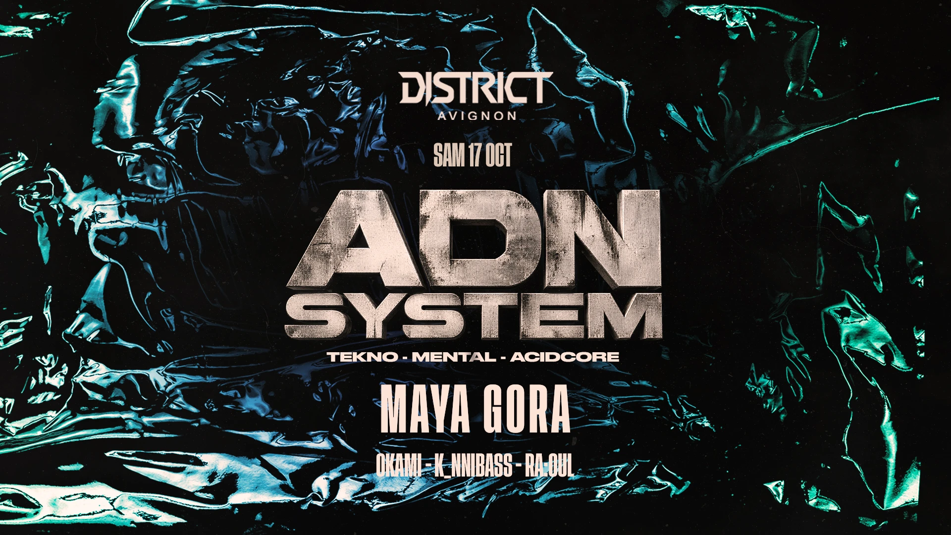 Adn System 002 : Maya Gora + Okami + K_Nnibass + Ra:Oul