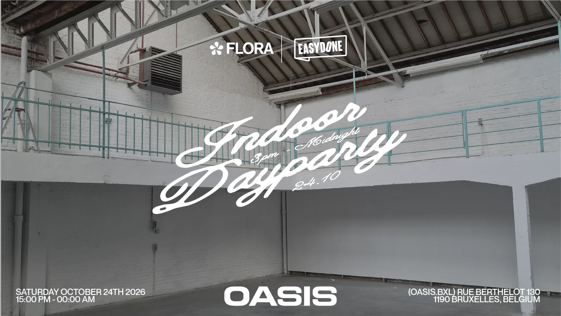 Flora X Easydone | Indoor Dayparty @Oasis