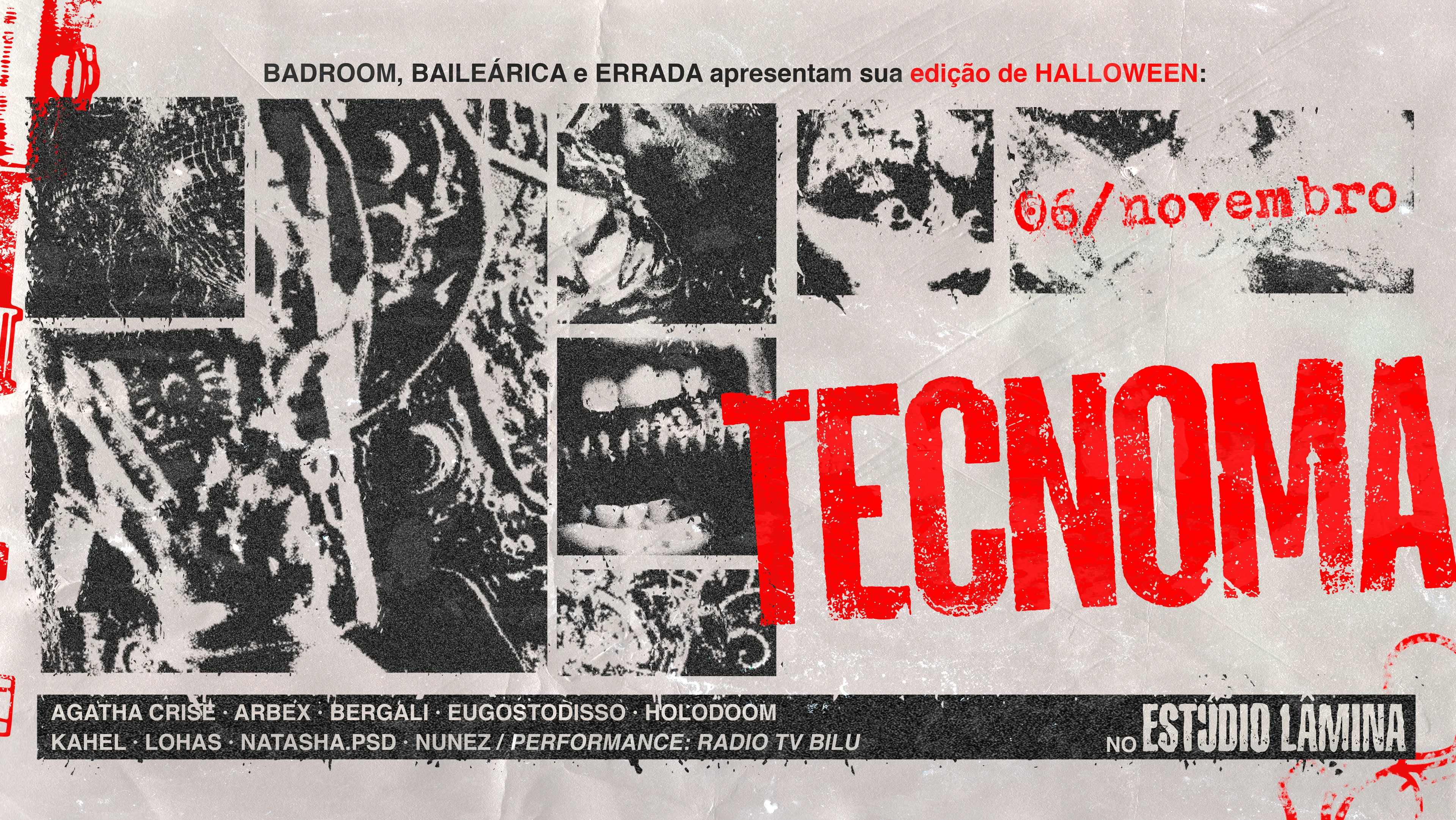 Badroom, Baileárica E Errada Apresentam: Tecnoma