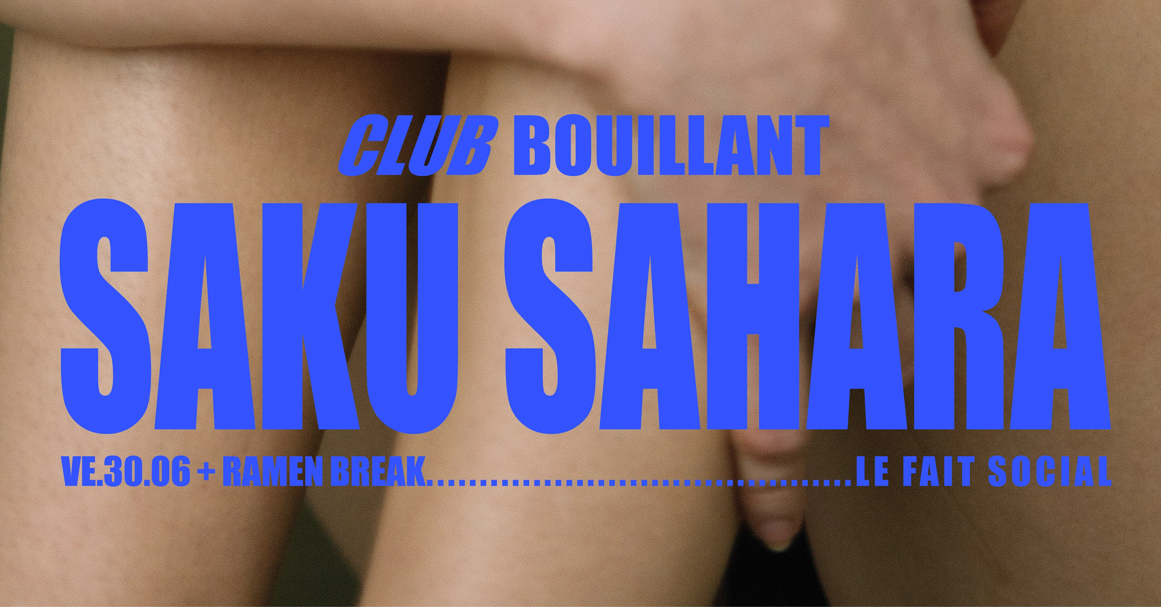 Club Bouillant - Saku Sahara · Ramen Break