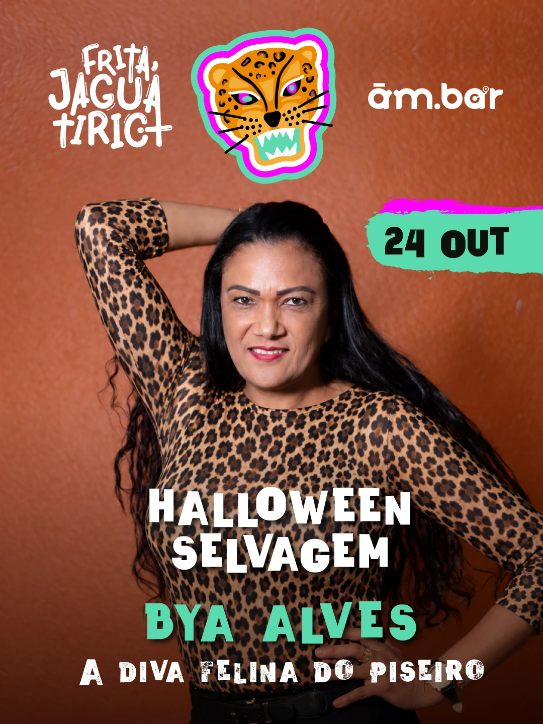 24/10: Frita, Jaguatirica! Com Bya Alves