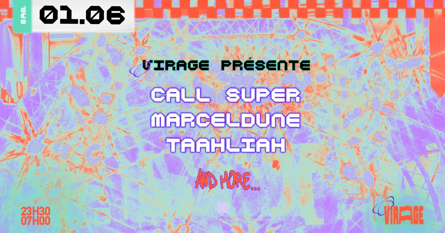 Virage Présente: Call Super, Taahliah, Marceldune, Fip Squad