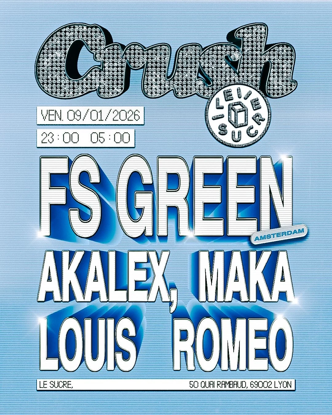 Crush : Fs Green, Akalex, Maka, Louis Romeo