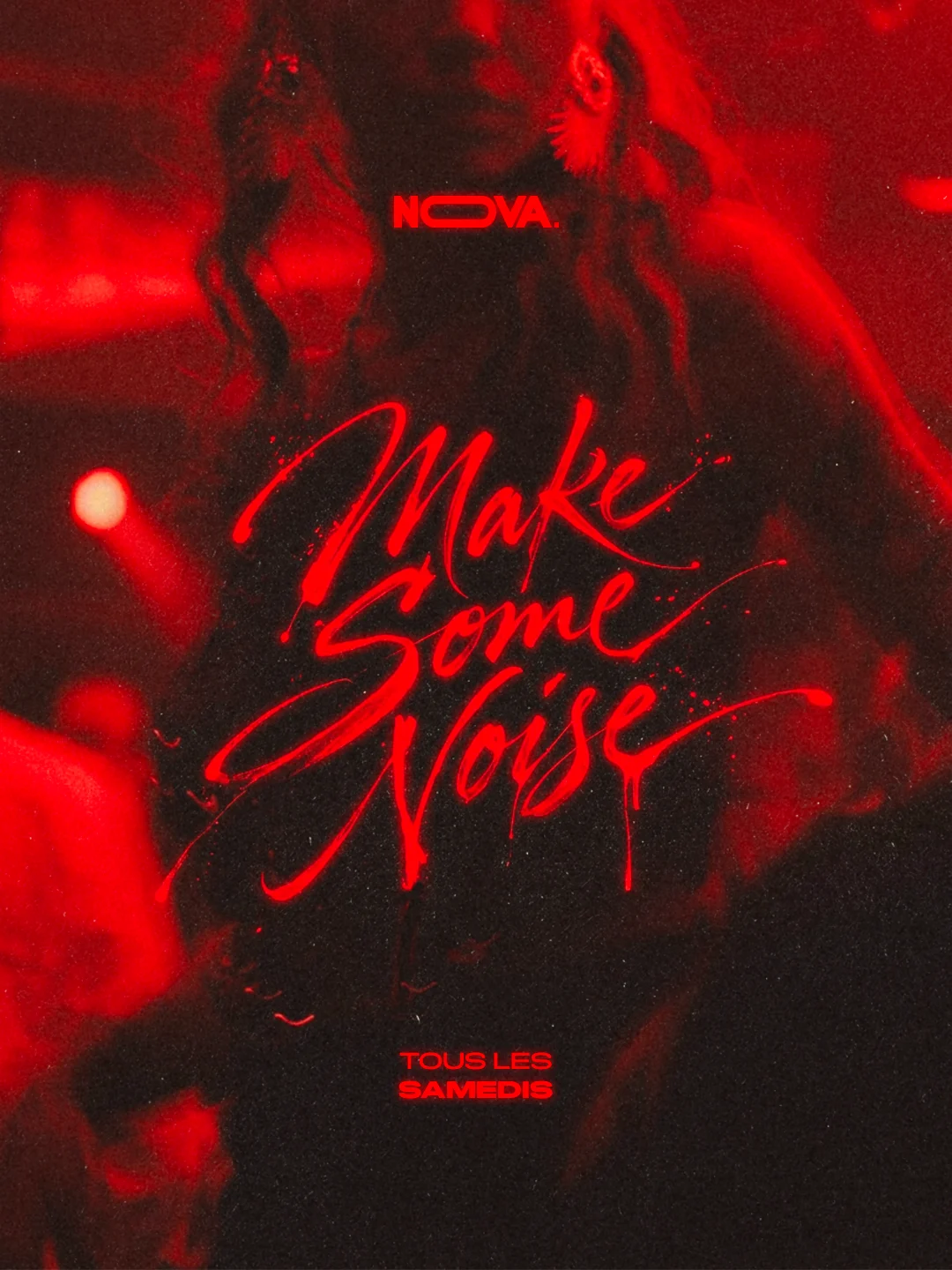 Nova - Make Some Noise - Sam.24.Oct
