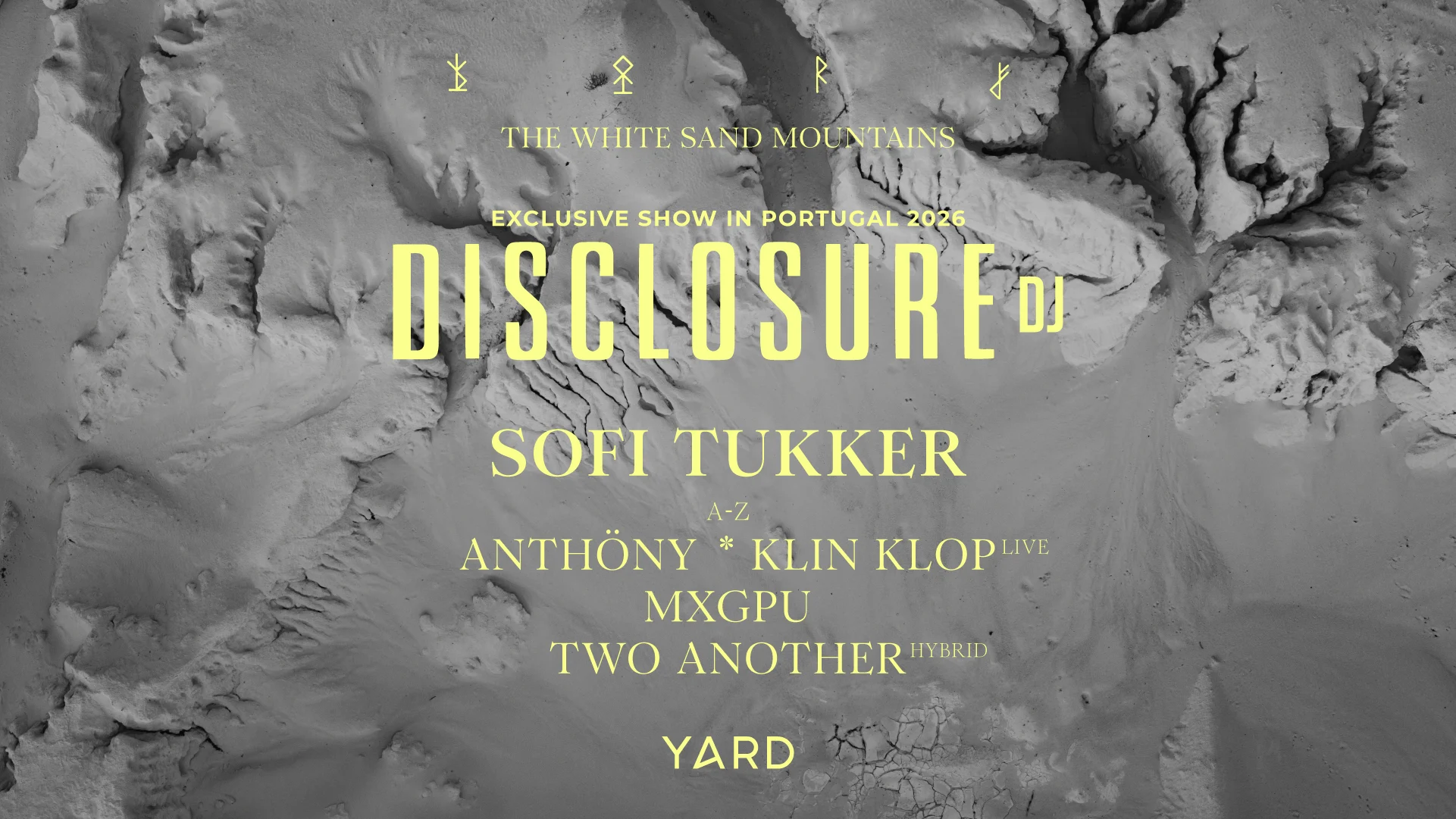 Disclosure @ Yard The White Sand Mountains