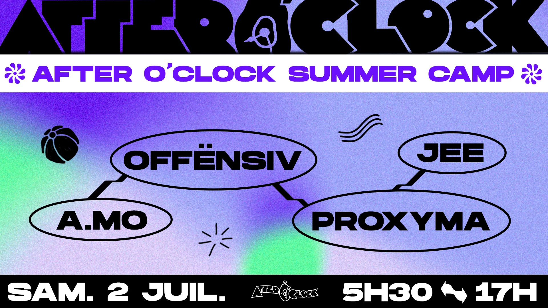 After O'clock Summer Camp : A.Mo, Offënsiv, Proxyma, Jee