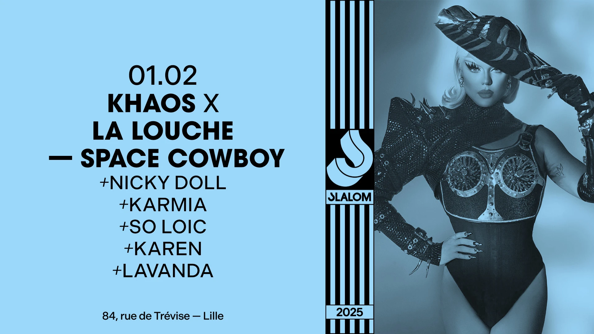 Slalom : Khaos X La Louche Inv. Nicky Doll — Space Cowboys