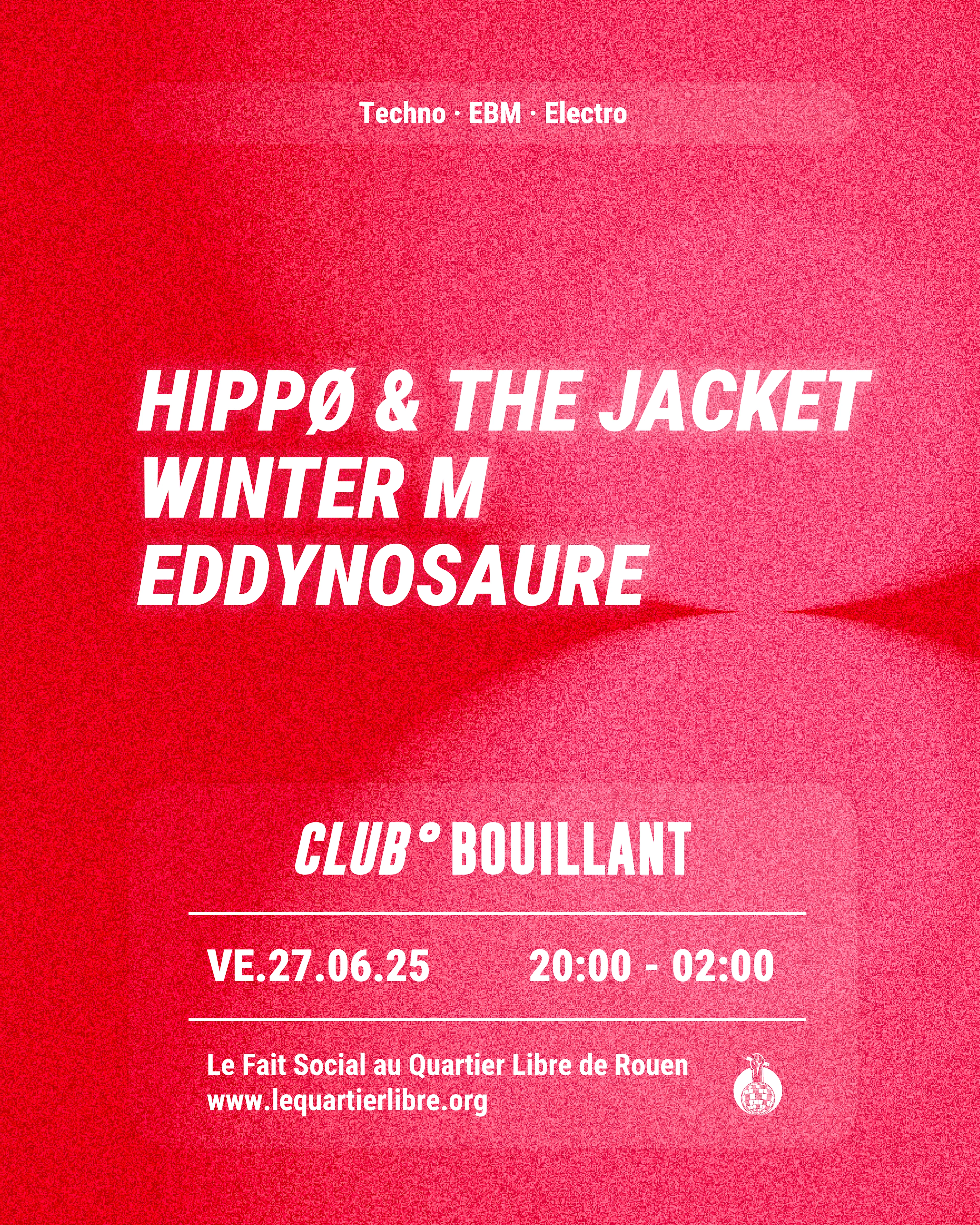 Club Bouillant - Hippø & The Jacket · Winter M · Eddynosaure