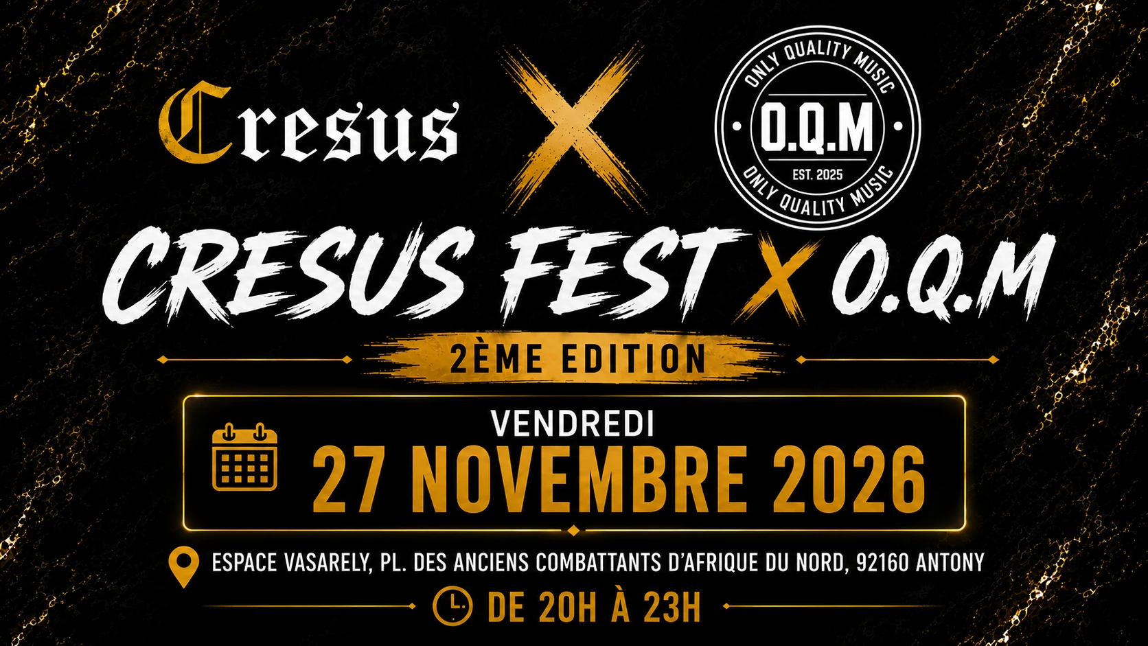 Cresus Fest X O.Q.M - 2ème Édition