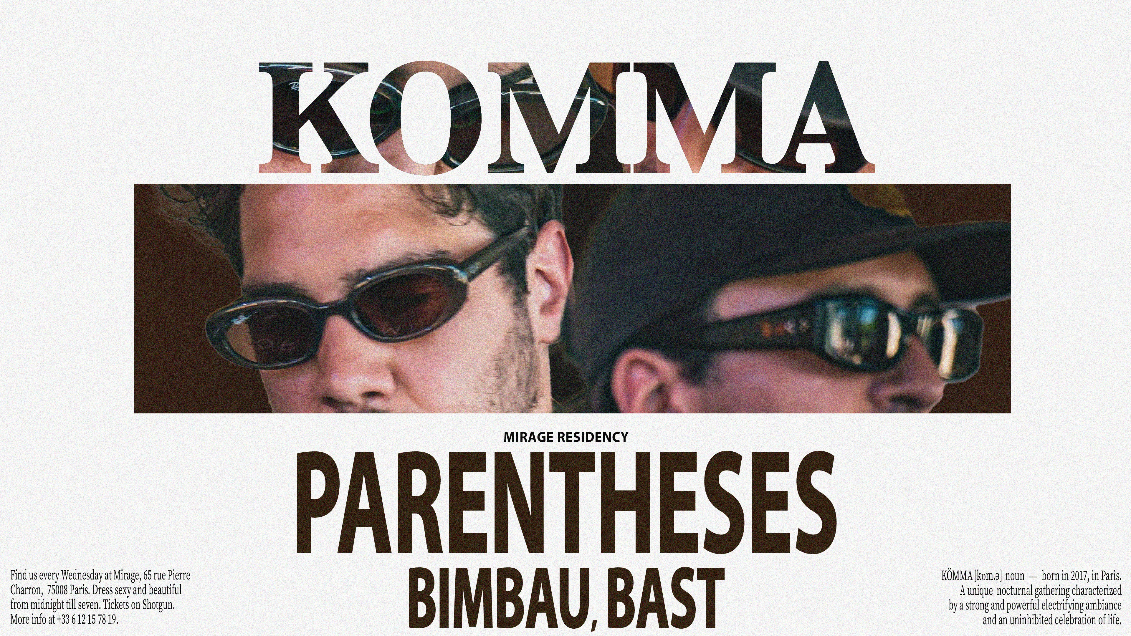 Kömma - Mirage: Parentheses, Bimbau, Bast