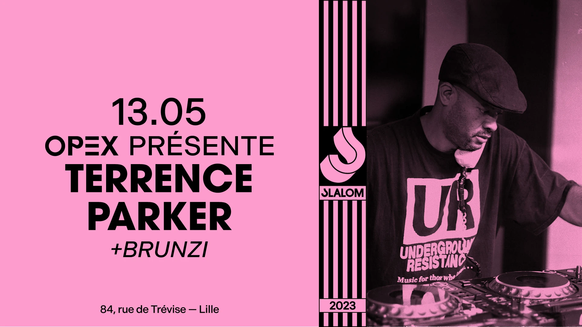 Slalom : Opex Présente Terrence Parker • Brunzi