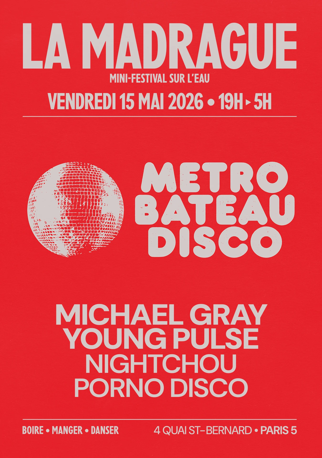La Madrague — Metro Bateau Disco : Michael Gray...