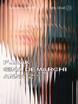 S.Society X Crowd W/ Fjaak, Anna Z (Live), Gina Demarchi