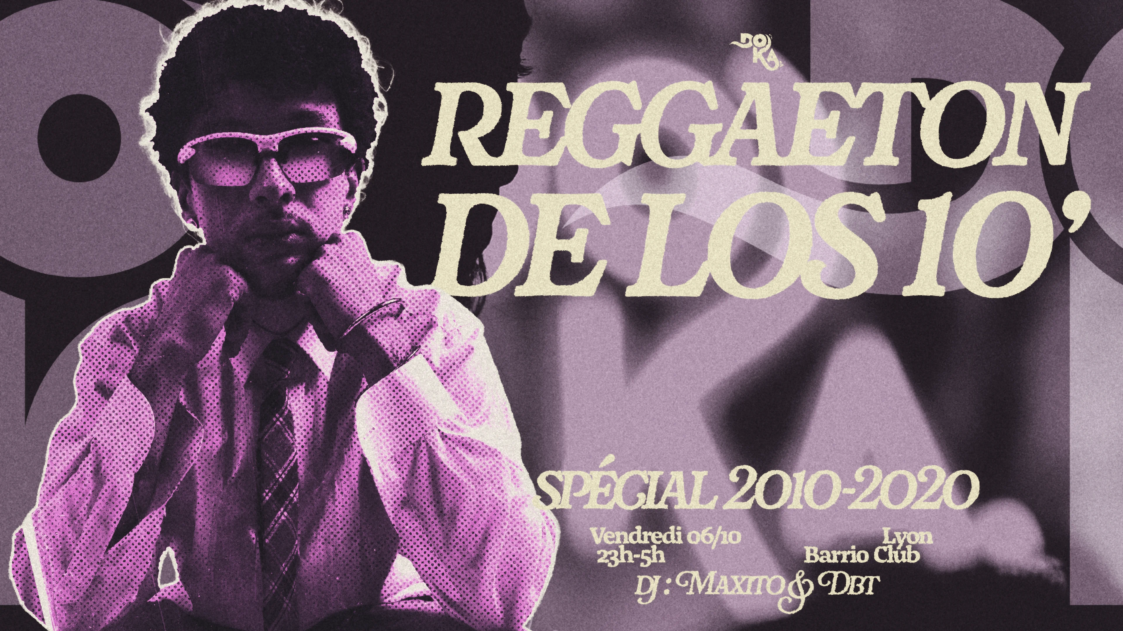 Doka X Barrio : Reggaeton De Los 10' (2010-2020)