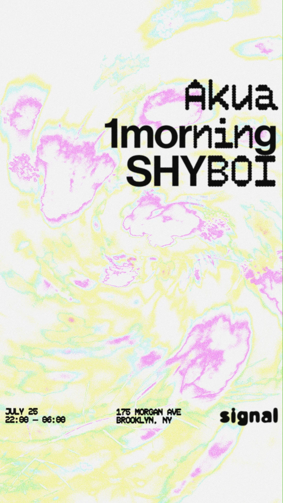 Akua, 1morning, Shyboi