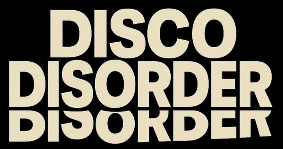Disco Disorder