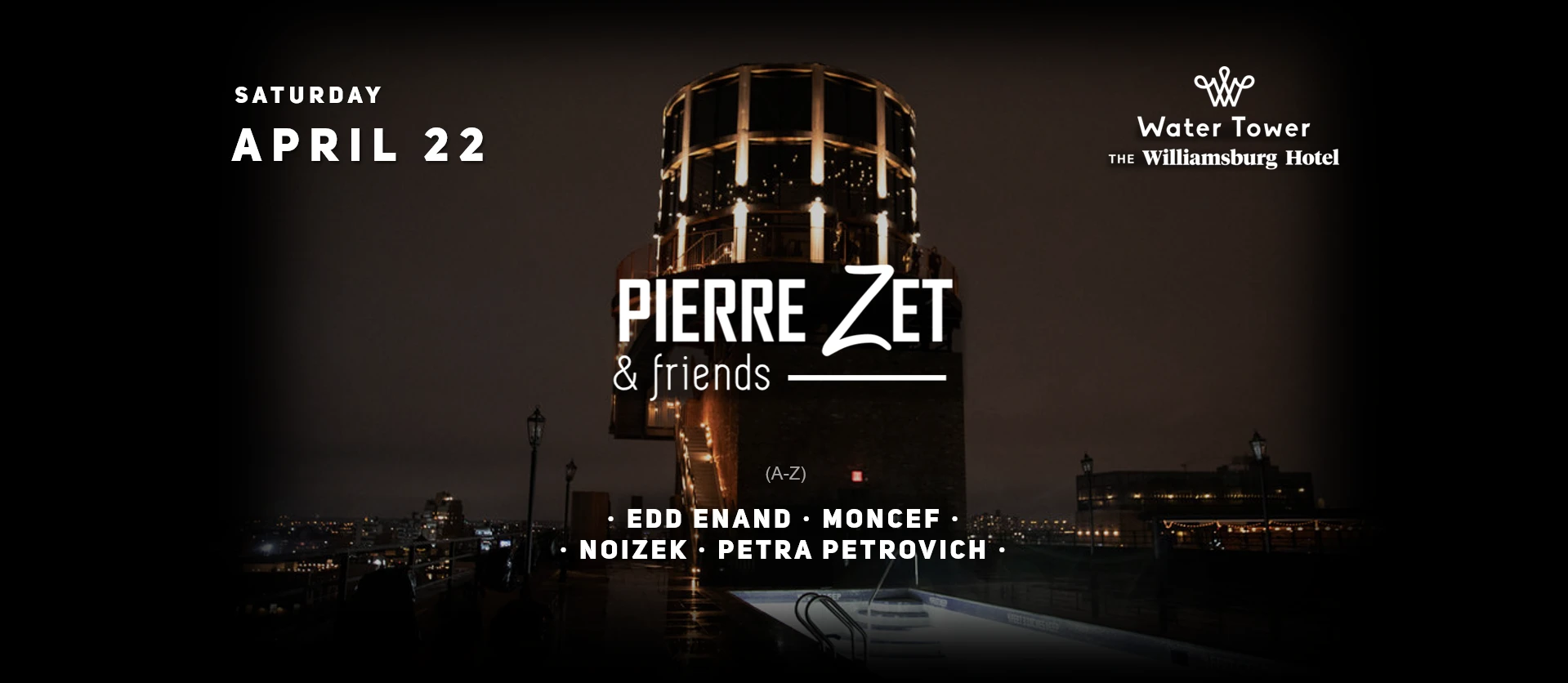 Water Tower: Pierre Zet & Friends