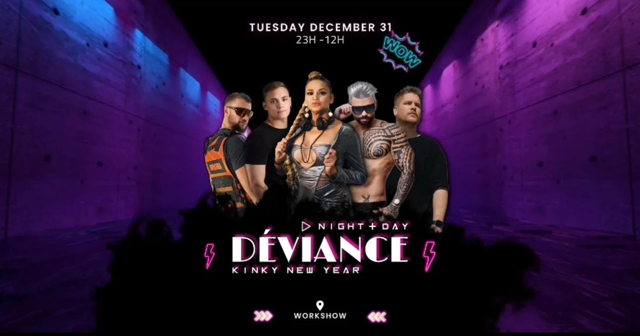 Deviance Night + Day / Nye 2025