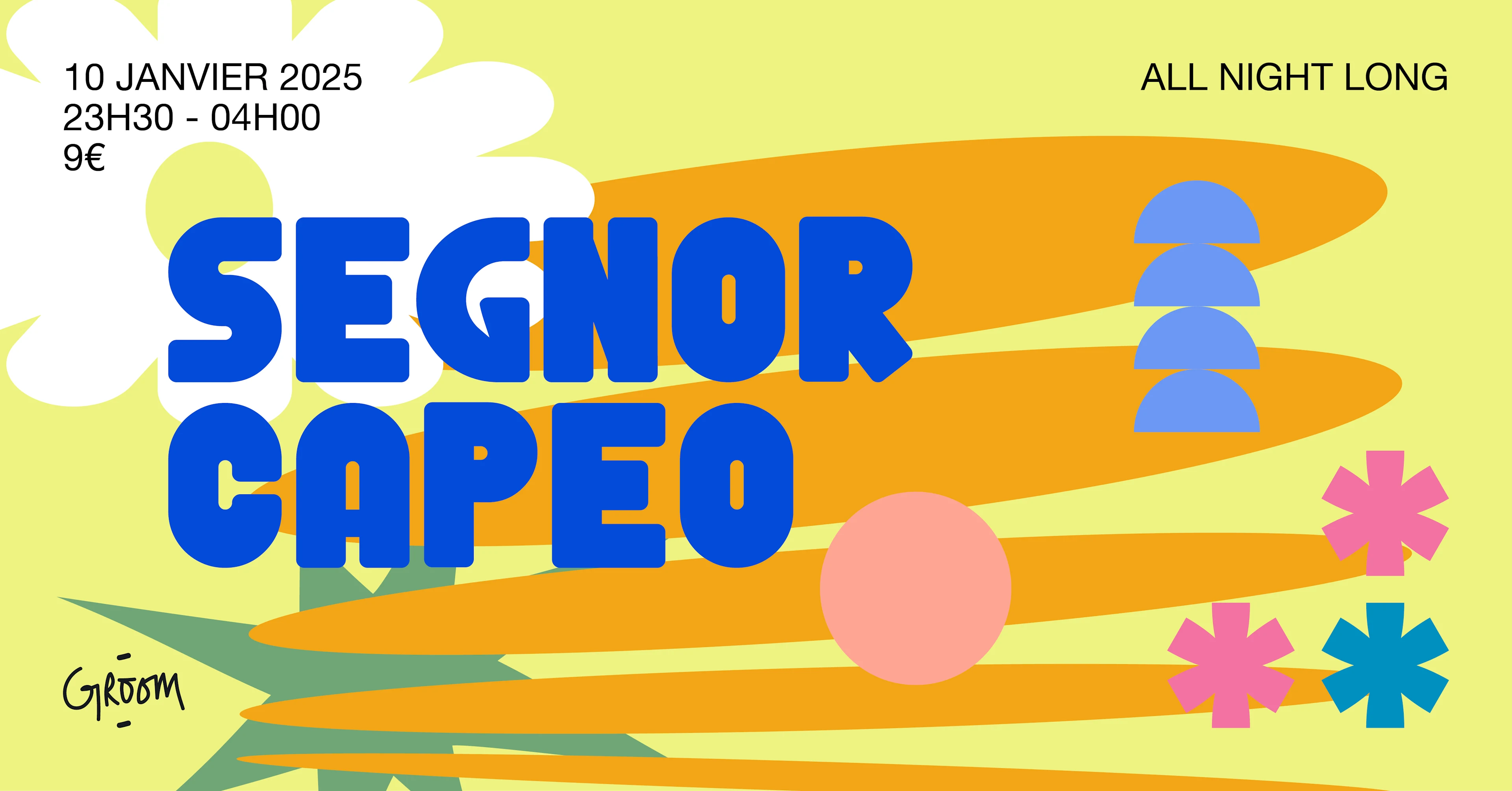All Night Long W/ Segnor Capeo
