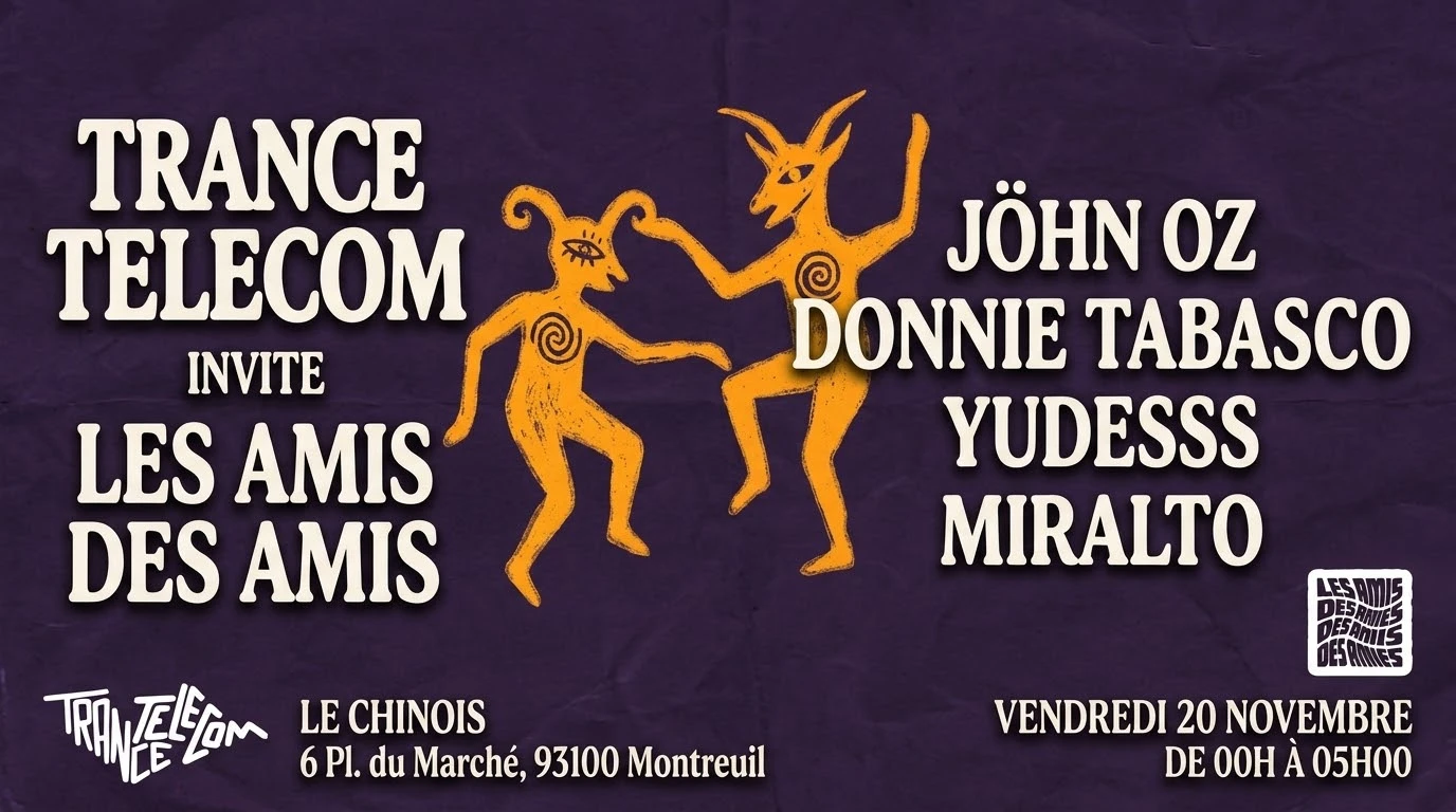 Trance Telecom Invite Les Amis Des Amis