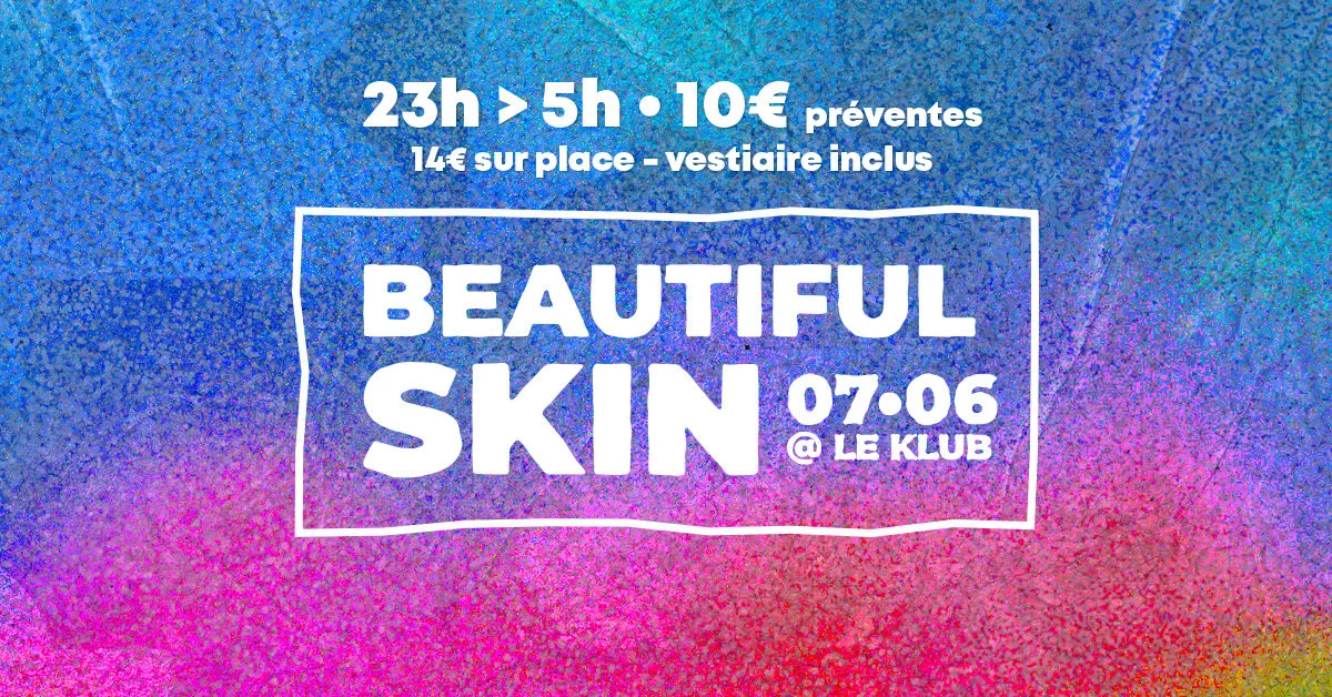 Beautiful Skin De Juin - Clubbing Naturiste - Le Klub