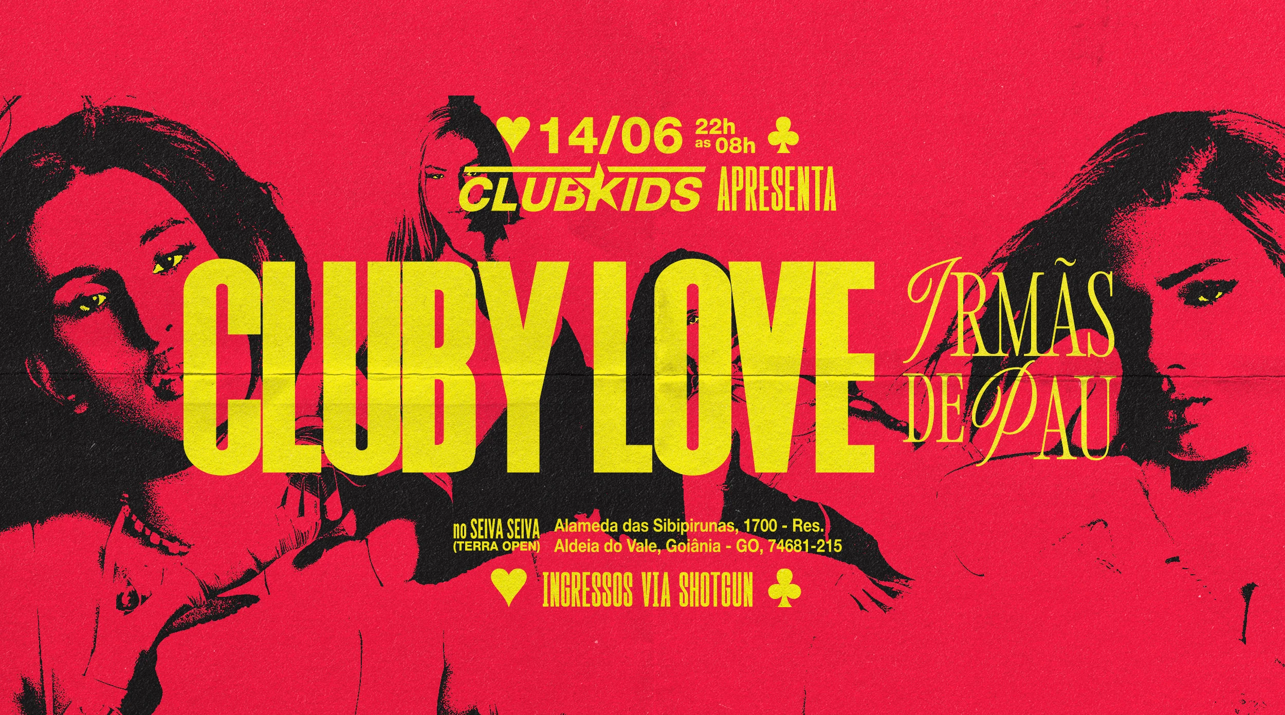 Cluby Love + Irmãs De Pau