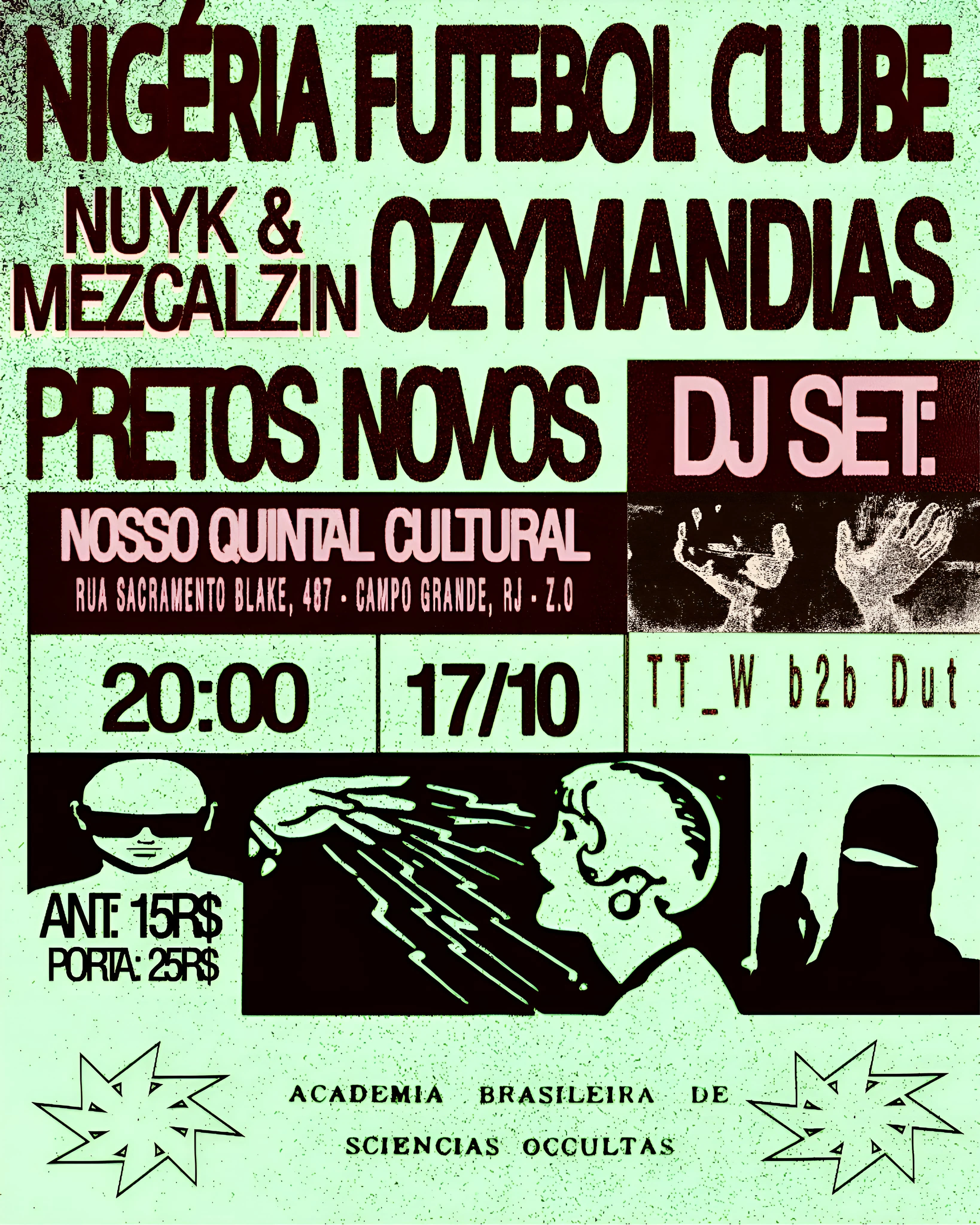 Ozymandias + Nigéria Futebol Clube + Pretos Novos No Quintal