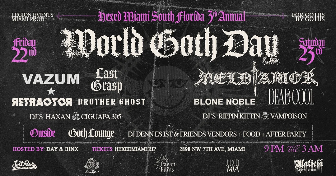 Hexed Miami South Florida 3rd Annual World Goth Day Festival