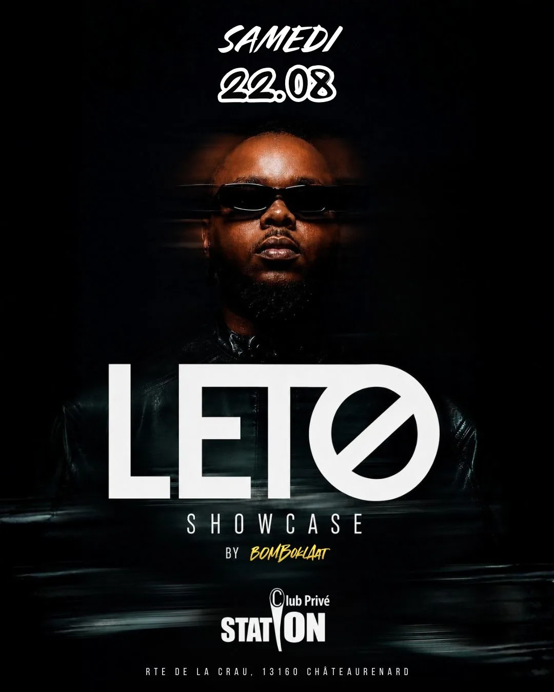🔥 Leto Showcase – Club Privé Station | Samedi 22 Août