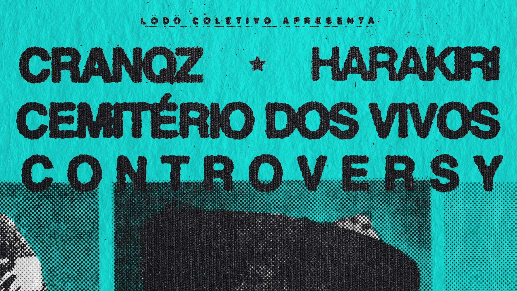 Cranqz + Harakiri + Cemitério Dos Vivos + Controversy