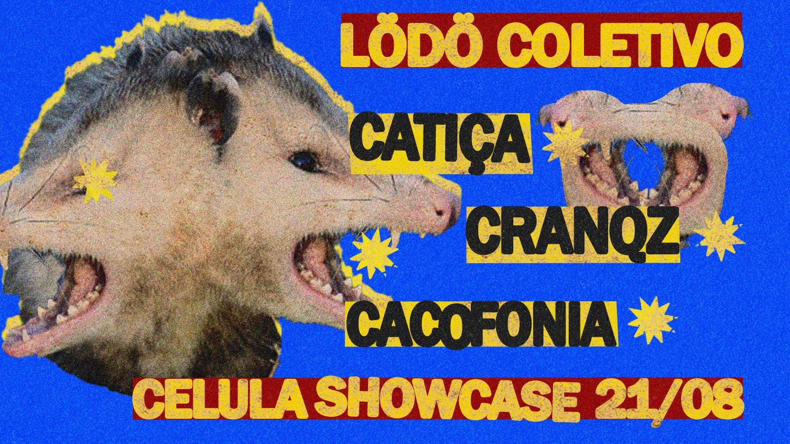 Catïça / Cacofonia / Cranqz @ Célula Showcase