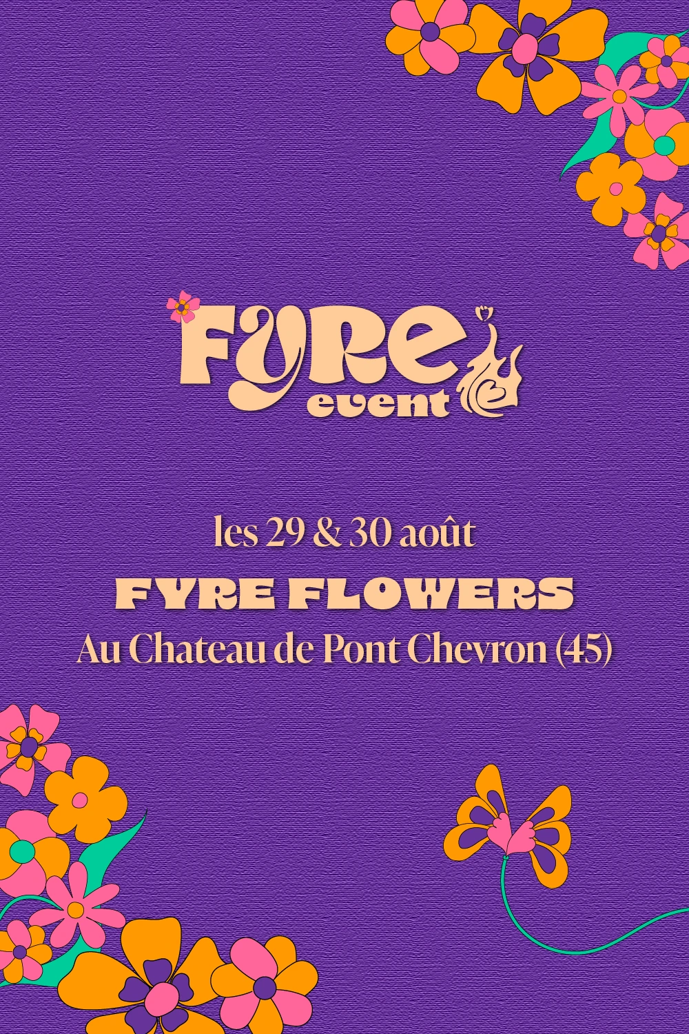 Fyre Flowers - Outdoor Edition 2025