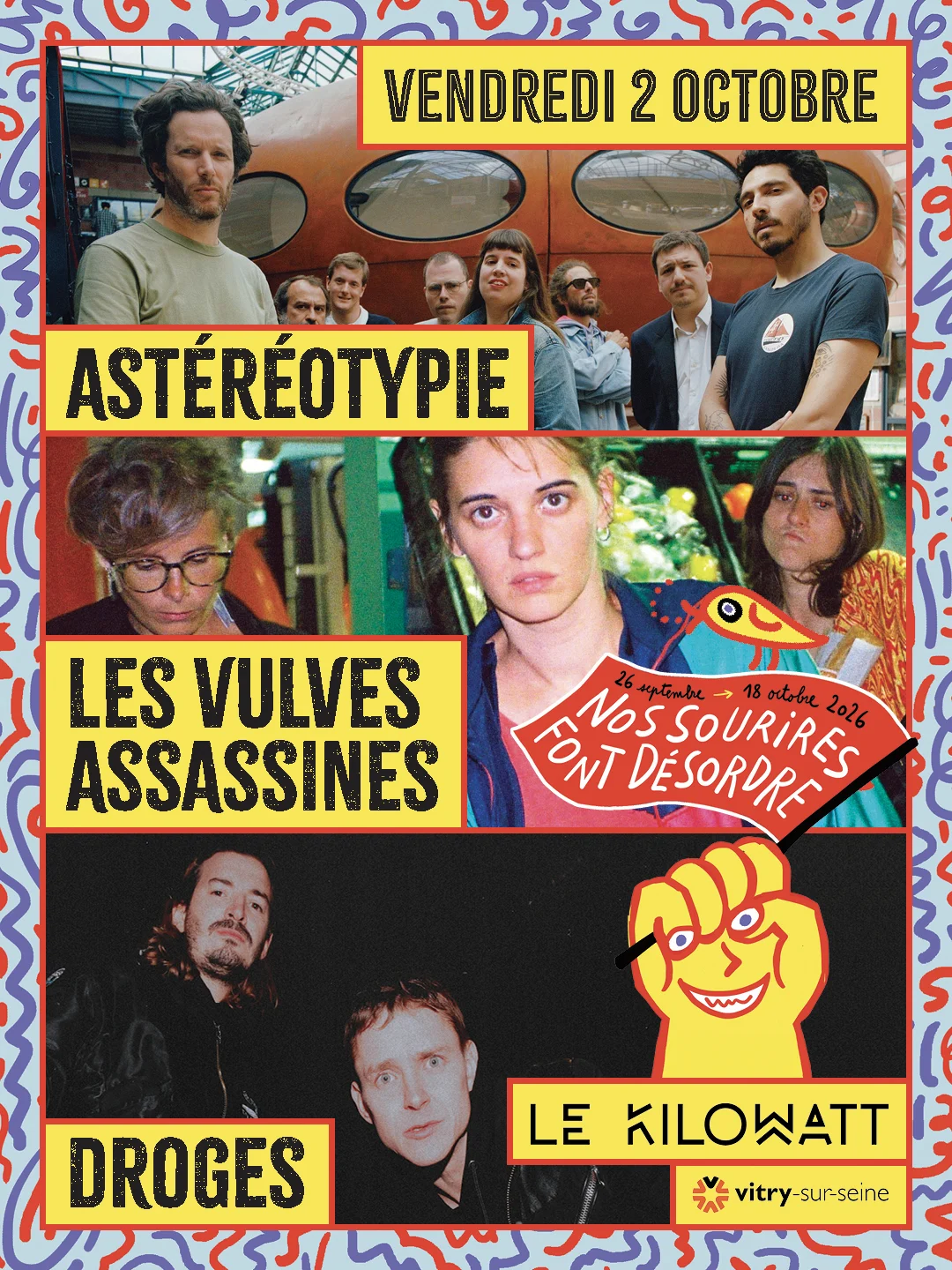 Astereotypie + Les Vulves Assassines + Droges