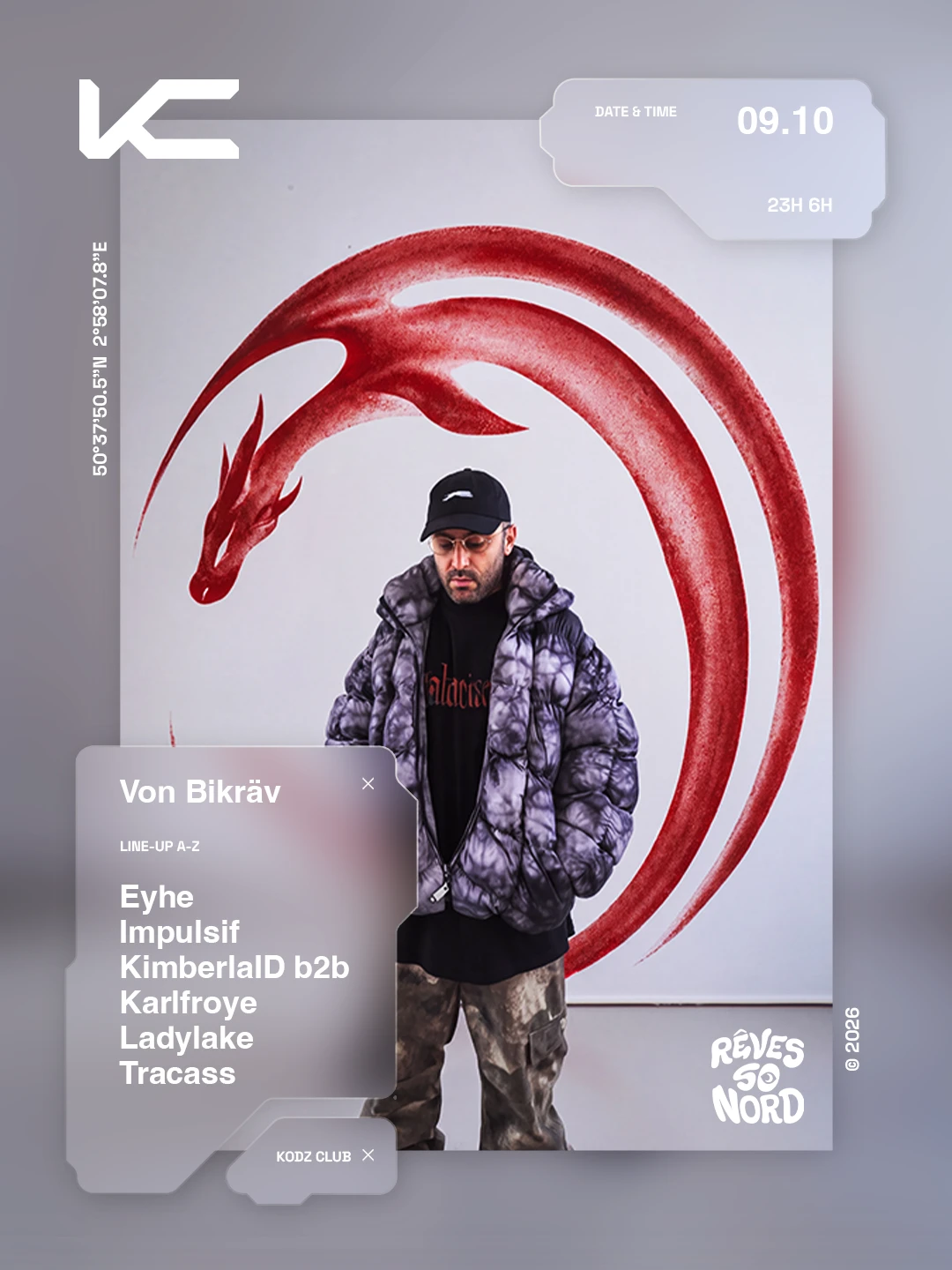 Kodz X Rêves So Nord Presents : Von Bikräv, Kimberlaid...