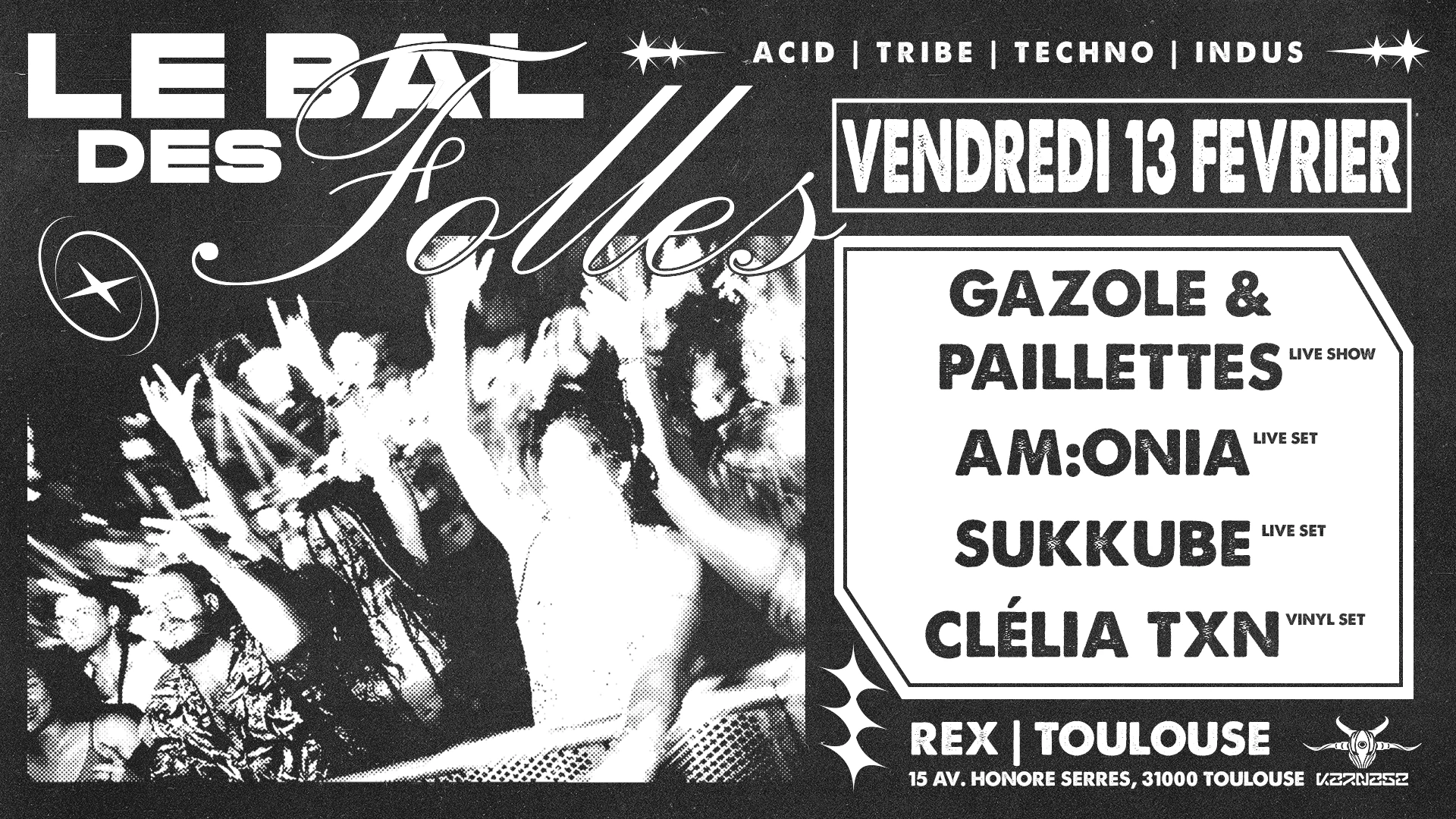 Le Bal Des Folles W/ Sukkube, Am:Onia  & More