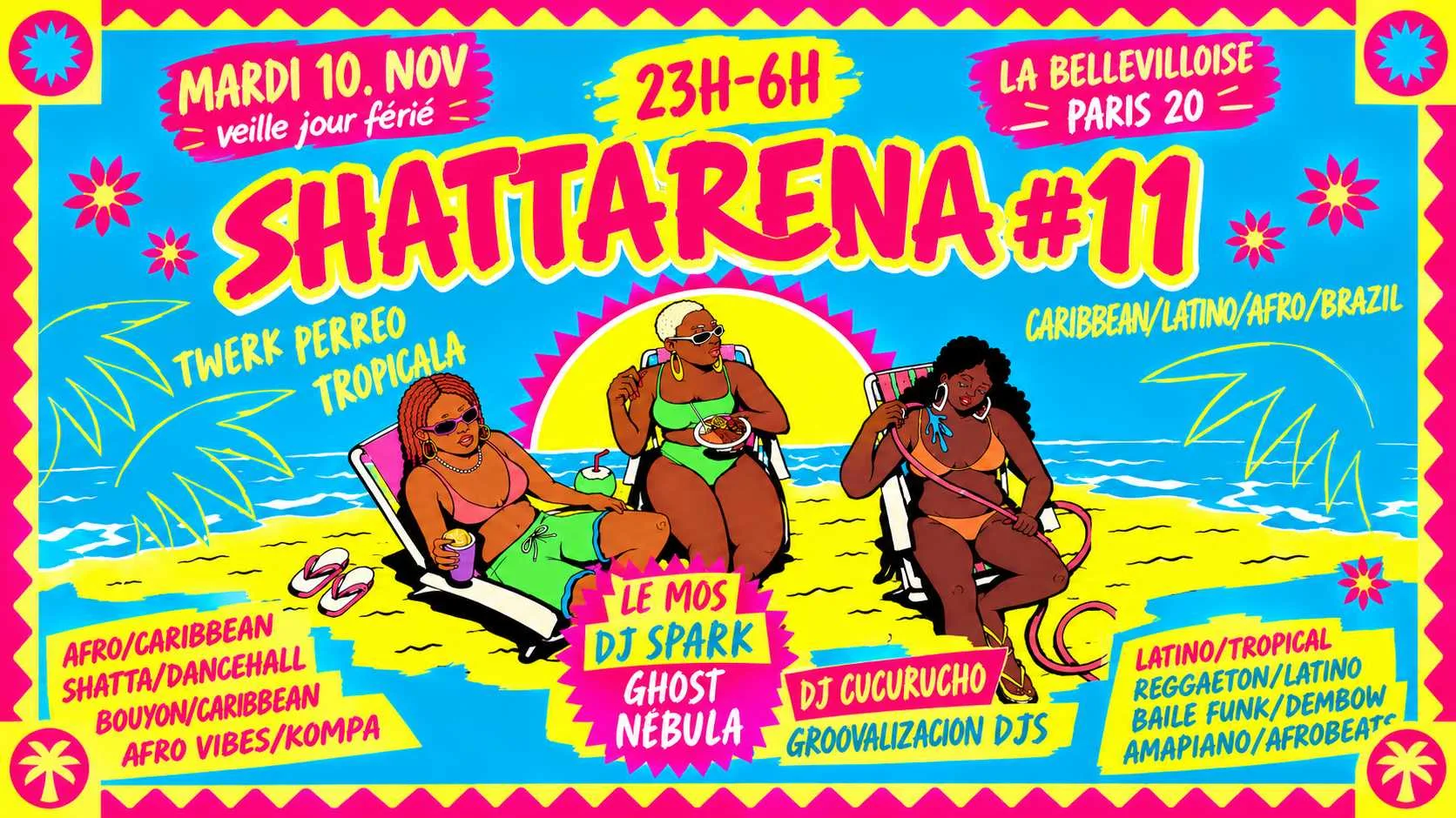 La Shattarena #11 ~ Afro-Caribbean-Tropical Party | 10.11.26