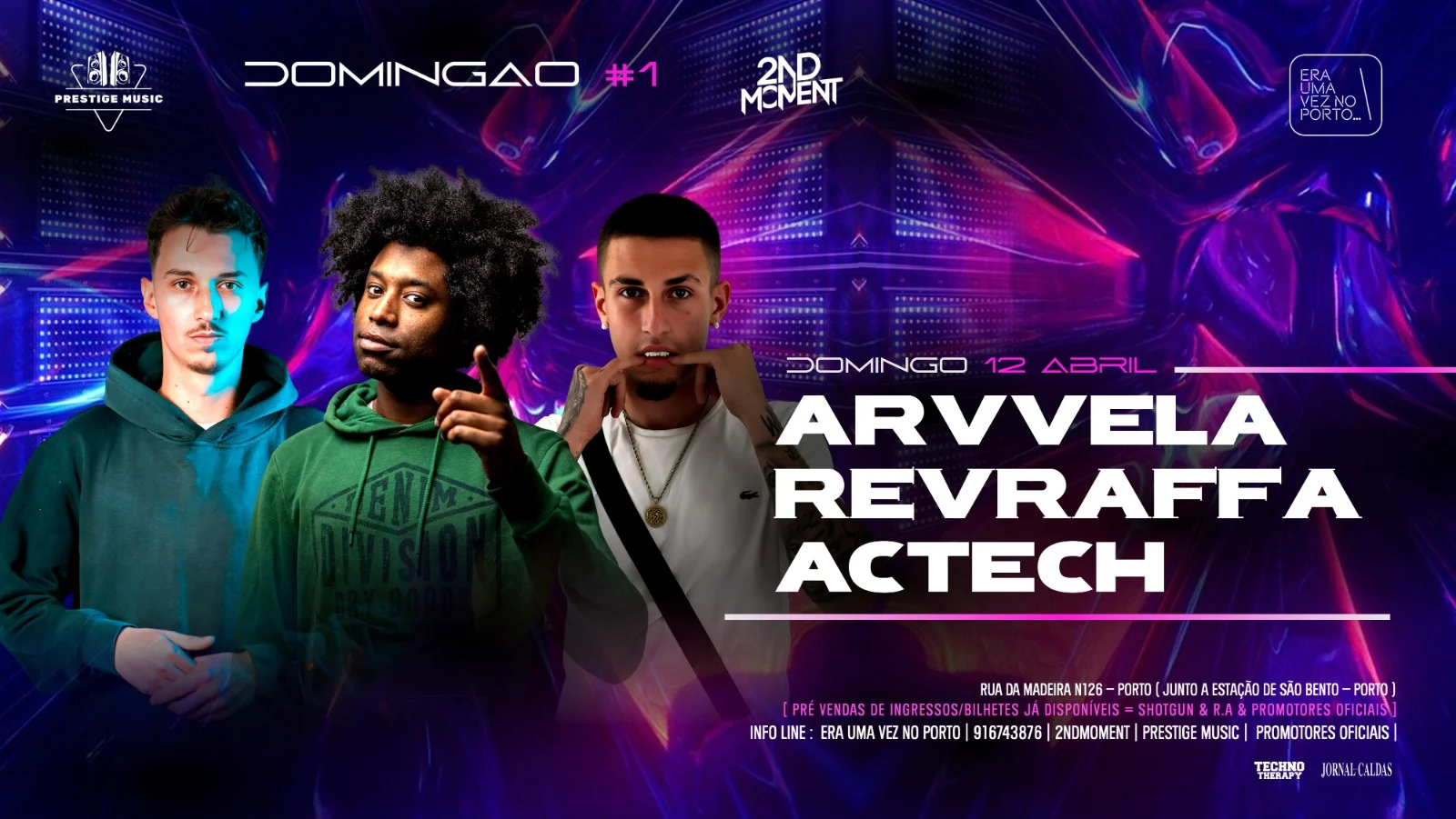 Domingão #1 W/Arvvela&Revraffa&Actech At Eraumavez No Porto
