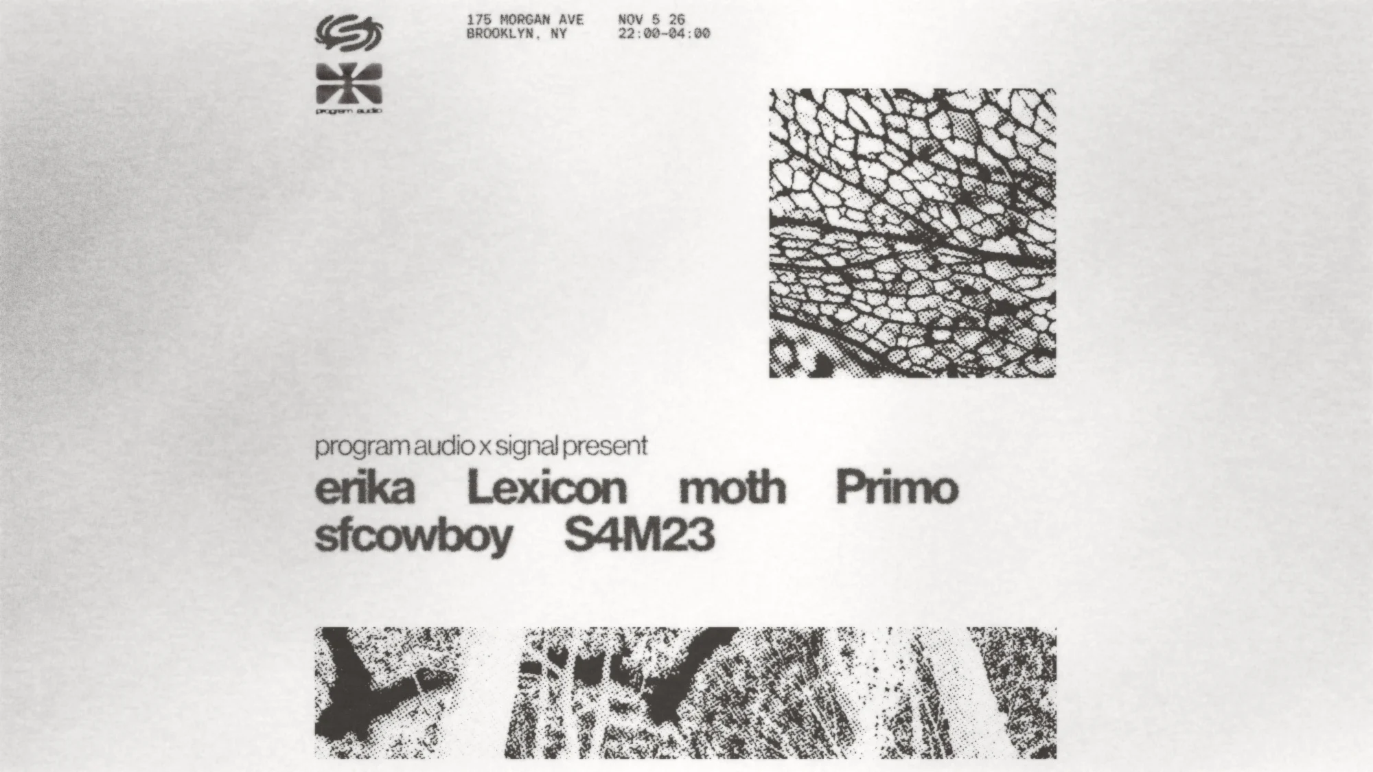 Program Audio X Signal Present: Primo, S4m23, Erika, + More