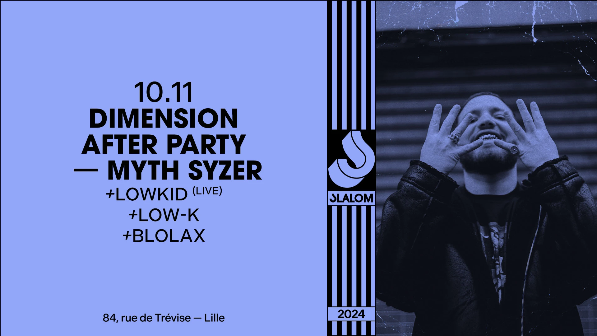 Slalom : Dimension After Party — Myth Syzer • Lowkid • Low-K